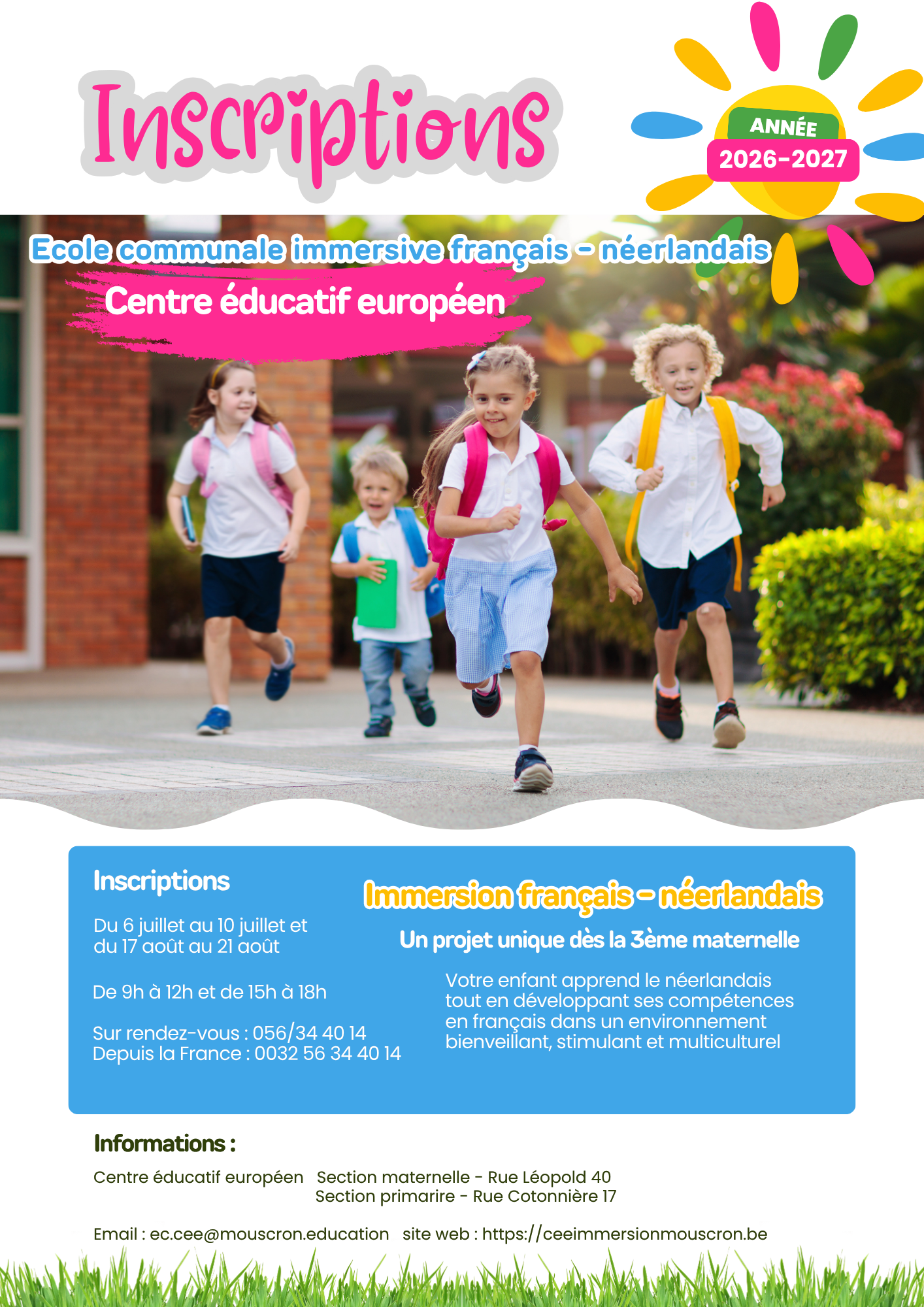 Inscriptions du 6 juillet au 10 juillet et du 17 aout au 21 aout